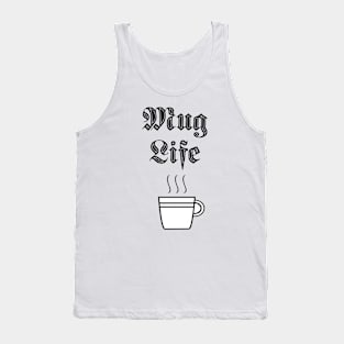 Mug Life Tank Top